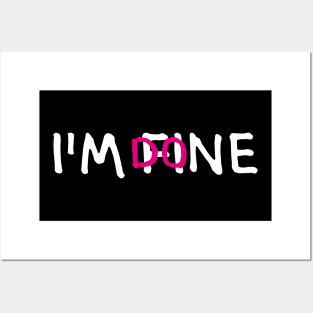 I'M FINE, I'M DONE (Cool Letter Print by INKYZONE) Posters and Art